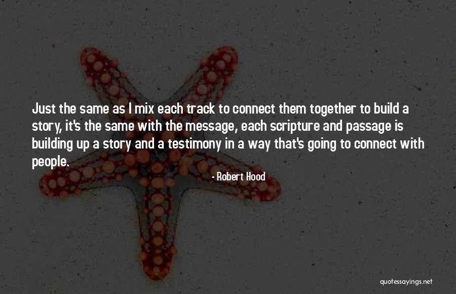 The Hood Quotes By Robert Hood The Hood Quotes By Robert Hood