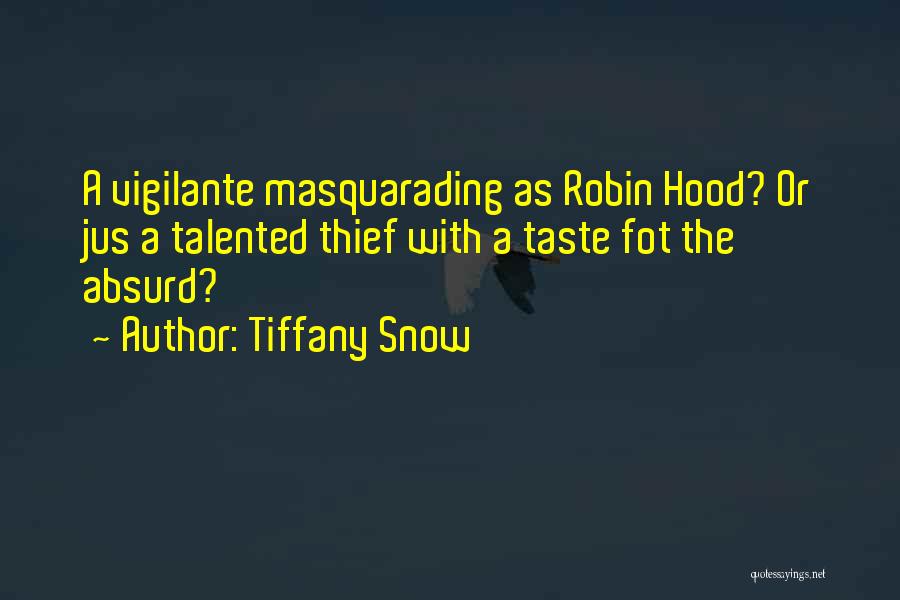 The Hood Quotes By Tiffany Snow