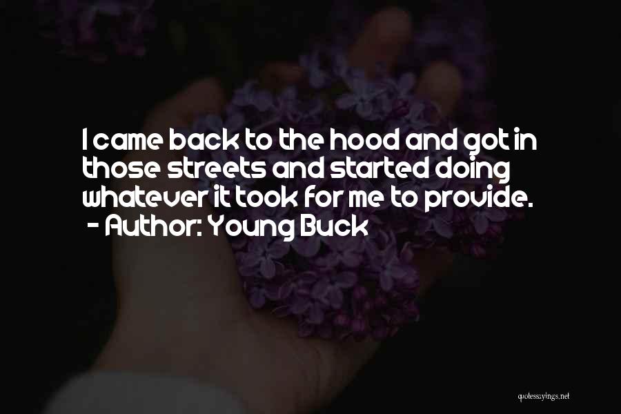 The Hood Quotes By Young Buck