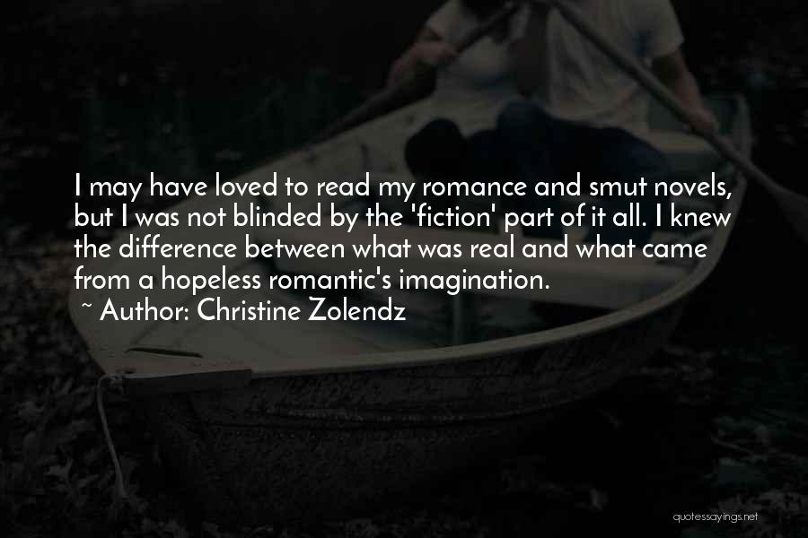 The Hopeless Romantic Quotes By Christine Zolendz
