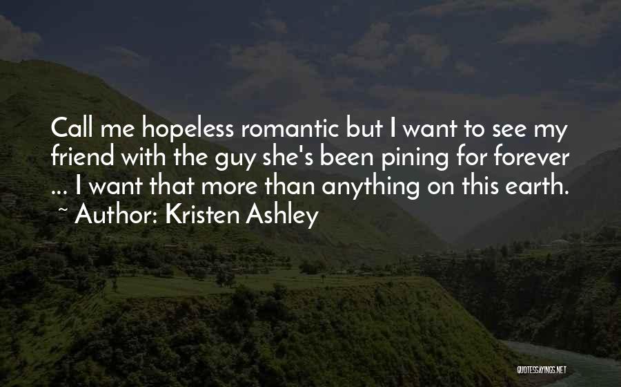 The Hopeless Romantic Quotes By Kristen Ashley