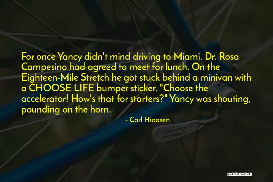 The Horn Quotes By Carl Hiaasen The Horn Quotes By Carl Hiaasen