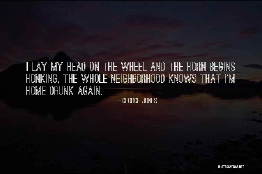 The Horn Quotes By George Jones The Horn Quotes By George Jones