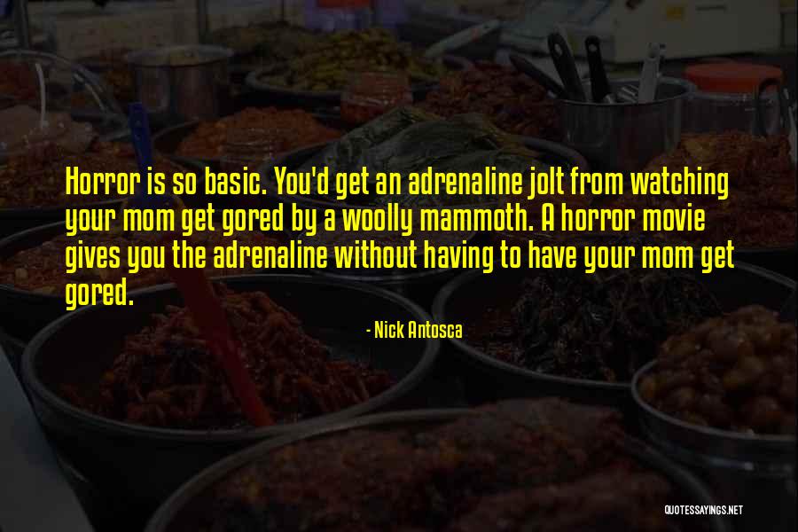 The Horror The Horror Quotes By Nick Antosca The Horror The Horror Quotes By Nick Antosca