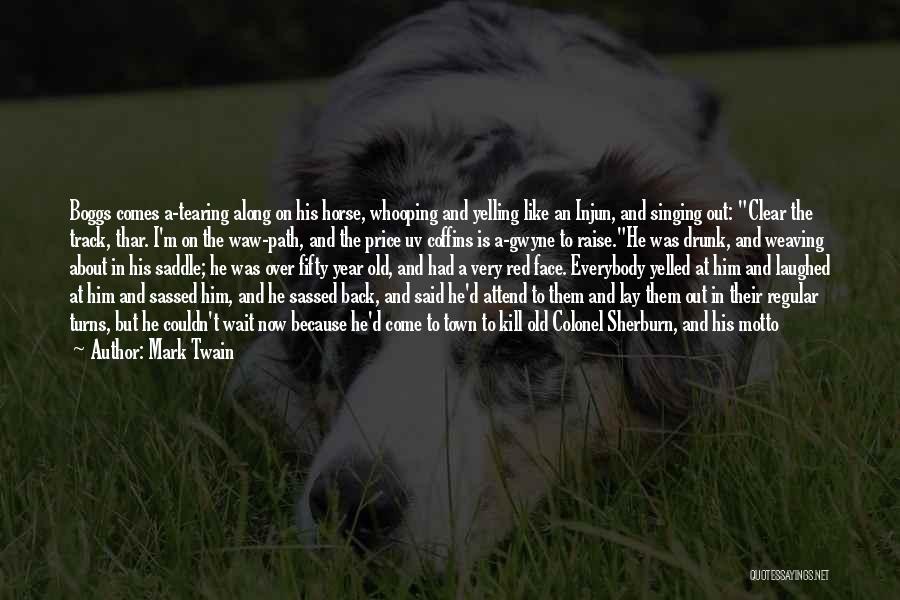 The Horse And His Boy Quotes By Mark Twain