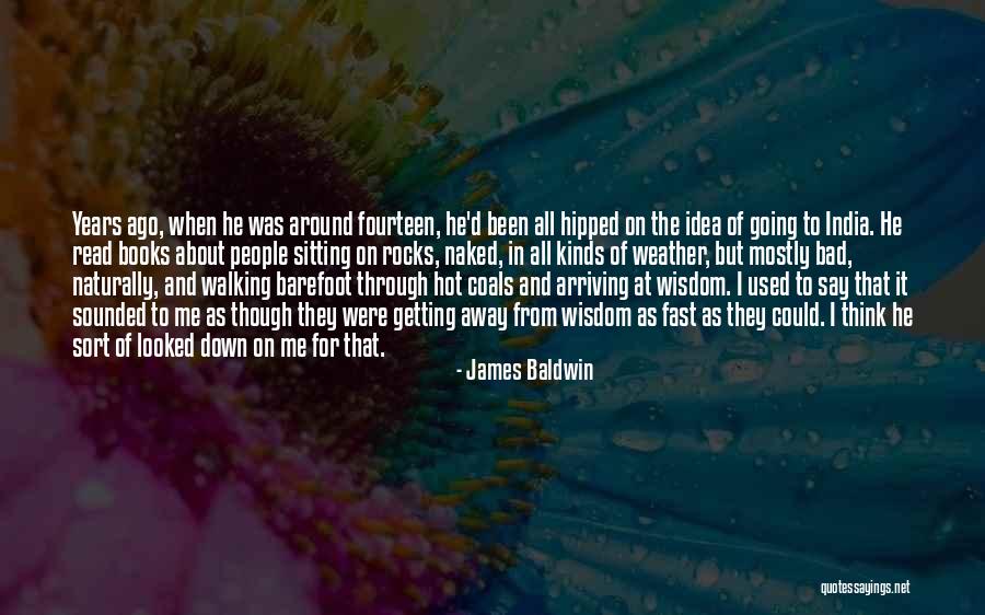 The Hot Weather Quotes By James Baldwin