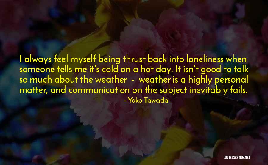 The Hot Weather Quotes By Yoko Tawada