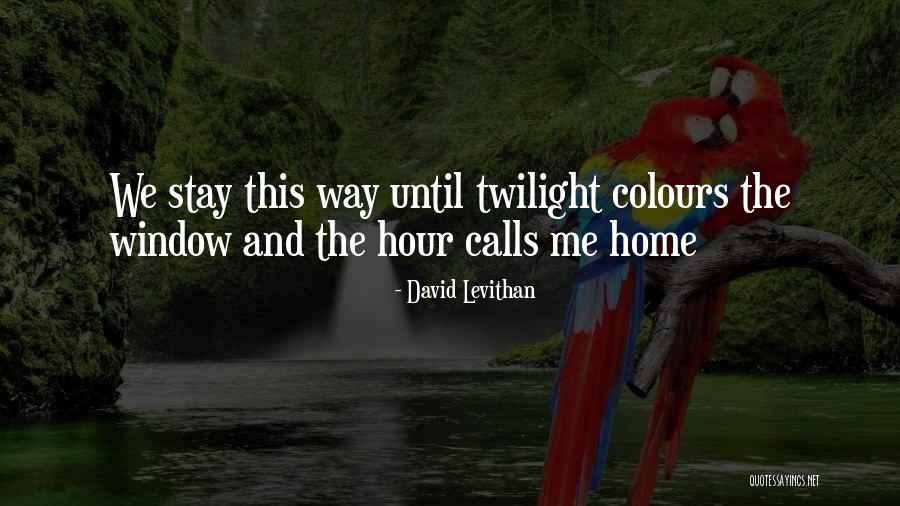 The Hour Quotes By David Levithan The Hour Quotes By David Levithan