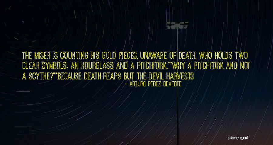 The Hourglass Quotes By Arturo Perez-Reverte