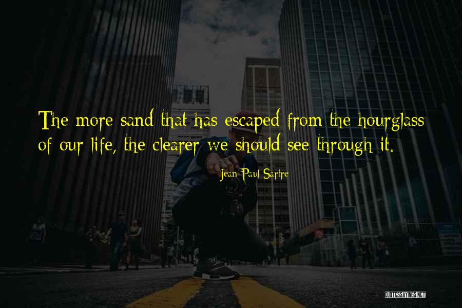 The Hourglass Quotes By Jean-Paul Sartre