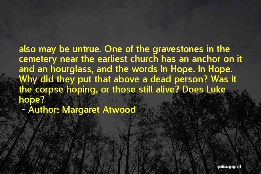 The Hourglass Quotes By Margaret Atwood