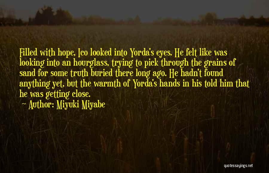 The Hourglass Quotes By Miyuki Miyabe