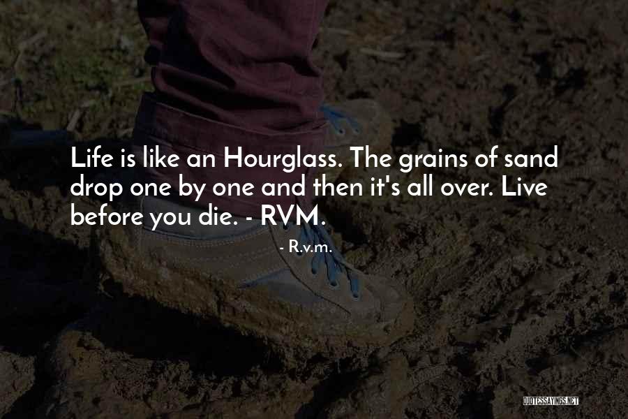 The Hourglass Quotes By R.v.m.