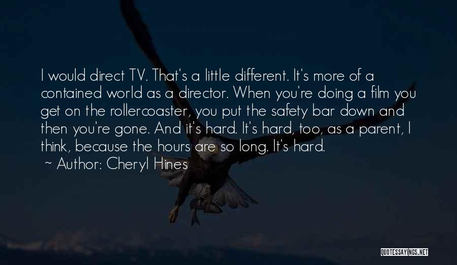 The Hours Film Quotes By Cheryl Hines