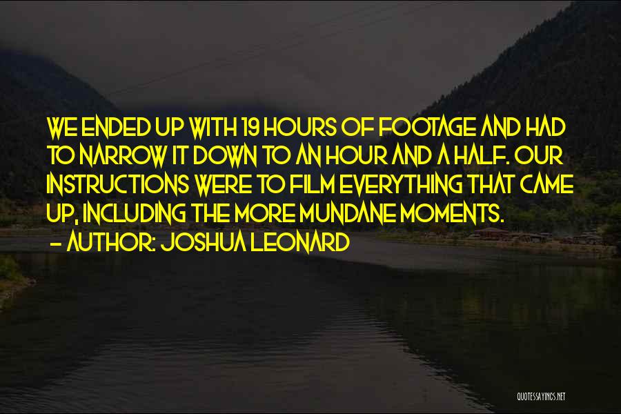 The Hours Film Quotes By Joshua Leonard