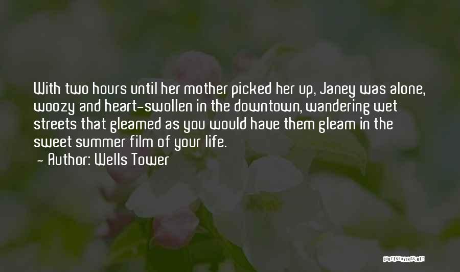 The Hours Film Quotes By Wells Tower