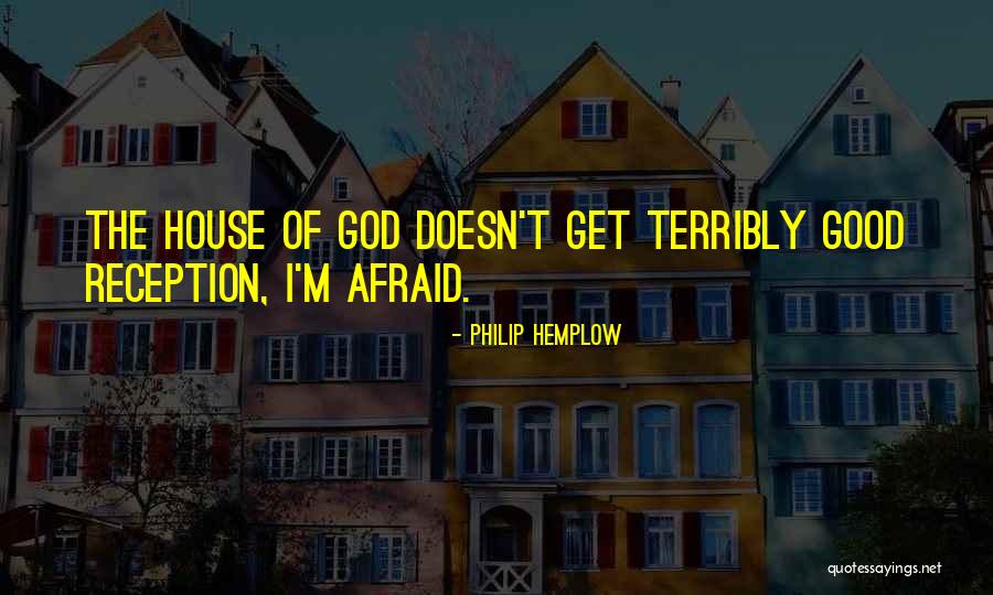 The House Of God Quotes By Philip Hemplow The House Of God Quotes By Philip Hemplow
