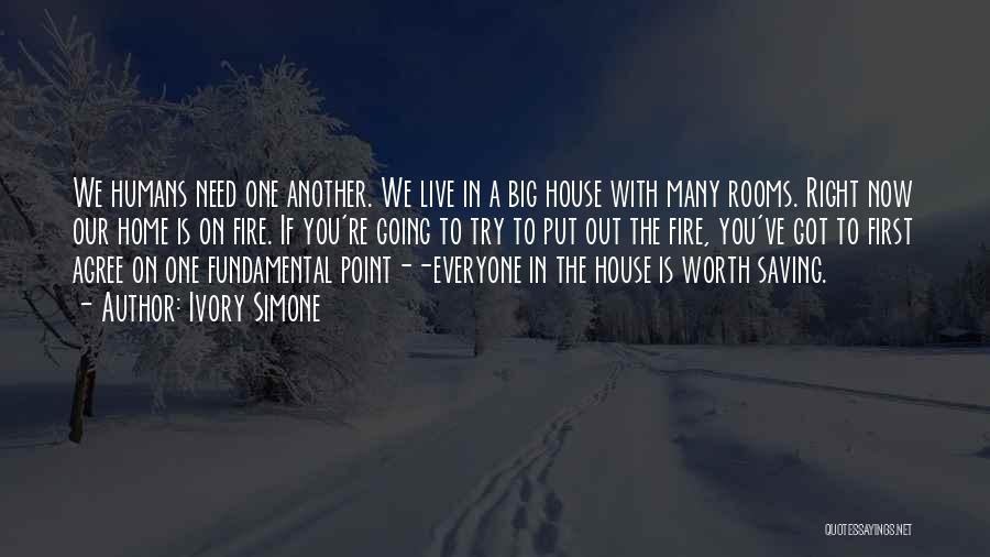 The House We Live In Quotes By Ivory Simone