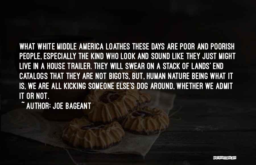 The House We Live In Quotes By Joe Bageant