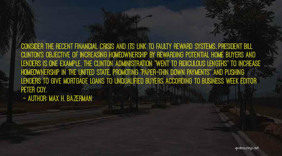 The Housing Bubble Quotes By Max H. Bazerman