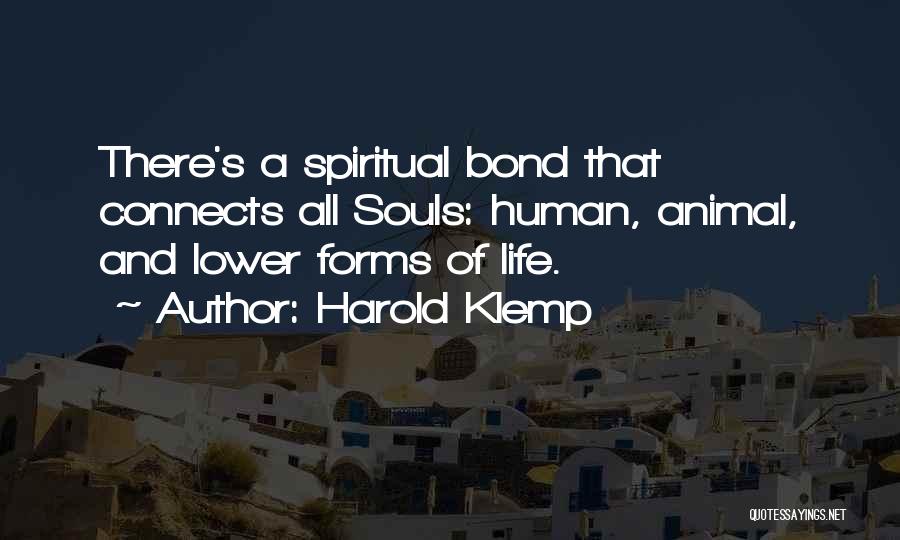 The Human Animal Bond Quotes By Harold Klemp