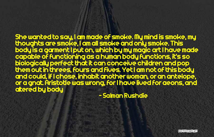 The Human Body And Art Quotes By Salman Rushdie The Human Body And Art Quotes By Salman Rushdie