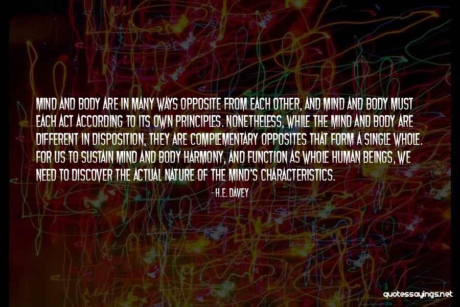 The Human Body And Mind Quotes By H.E. Davey