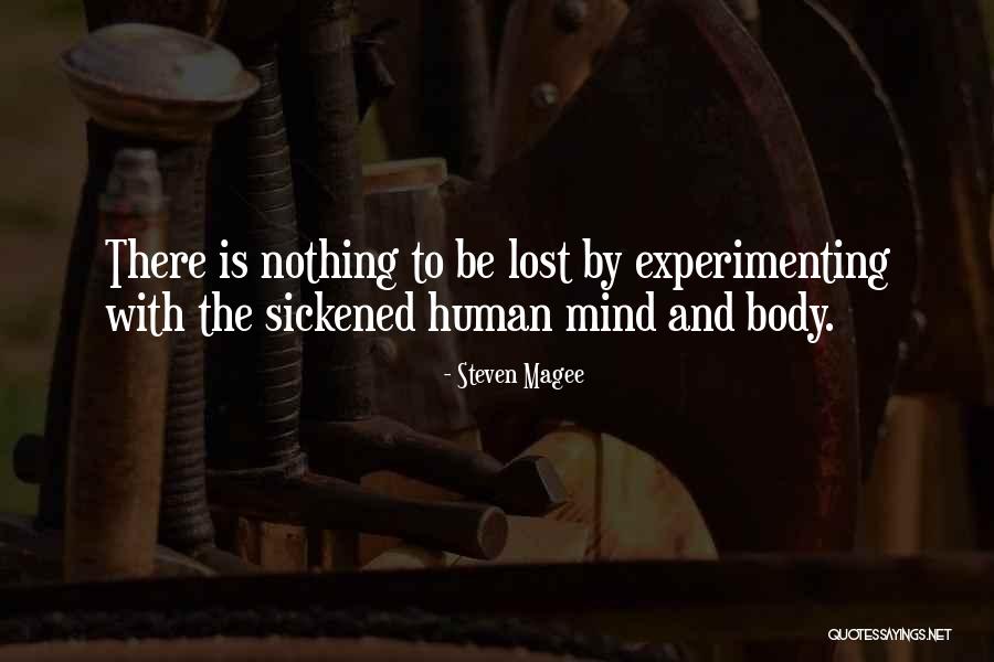 The Human Body And Mind Quotes By Steven Magee