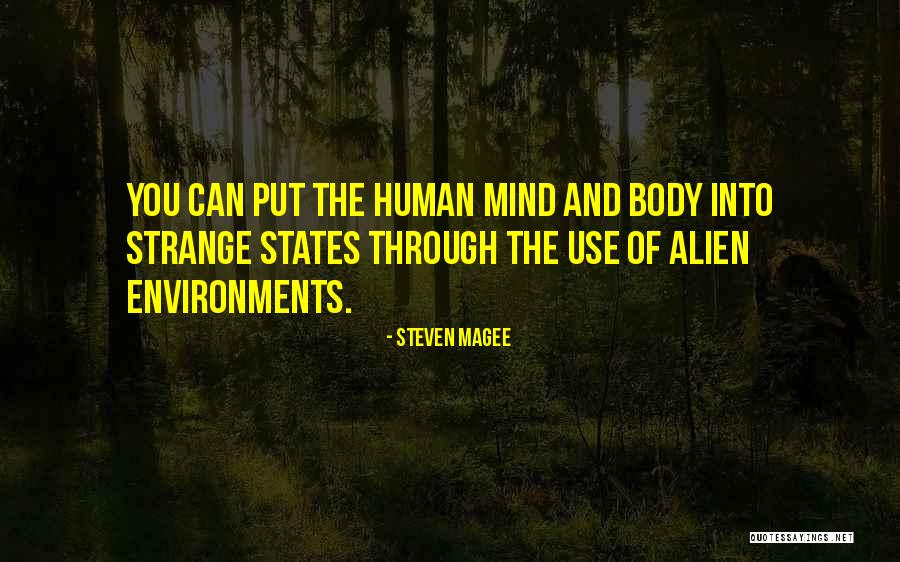 The Human Body And Mind Quotes By Steven Magee