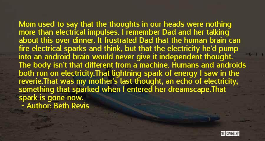 The Human Body As A Machine Quotes By Beth Revis