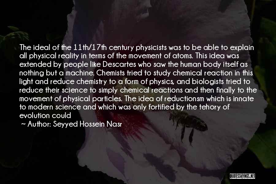 The Human Body As A Machine Quotes By Seyyed Hossein Nasr