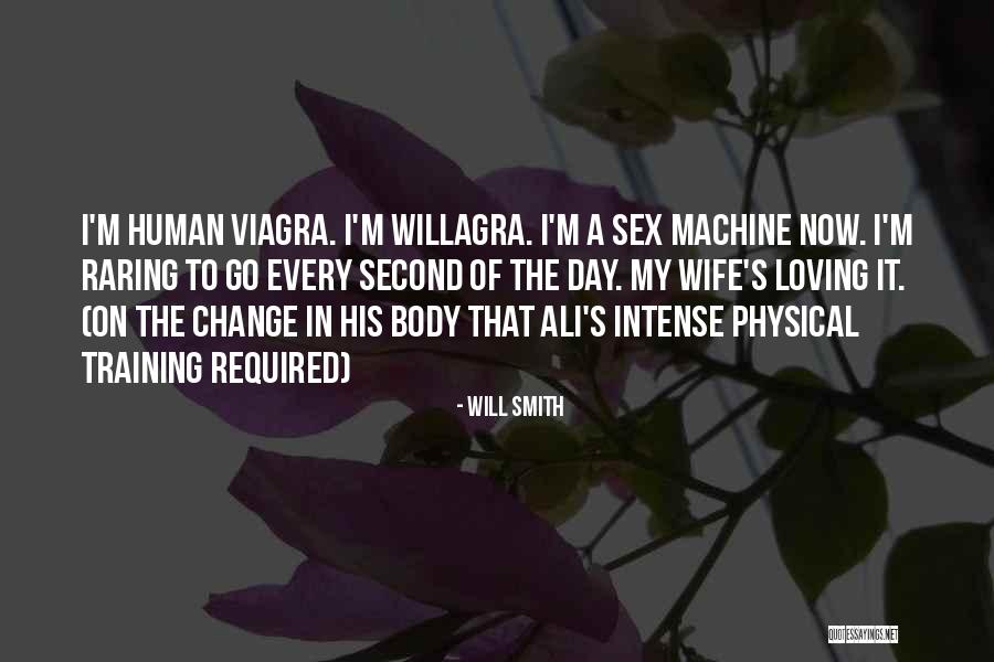 The Human Body As A Machine Quotes By Will Smith