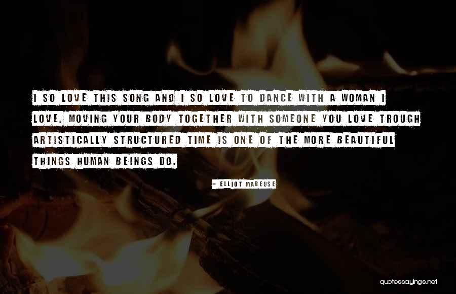 The Human Body Is Beautiful Quotes By Elliot Mabeuse The Human Body Is Beautiful Quotes By Elliot Mabeuse