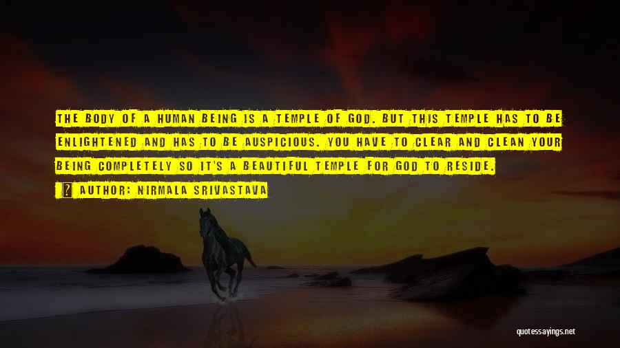 The Human Body Is Beautiful Quotes By Nirmala Srivastava The Human Body Is Beautiful Quotes By Nirmala Srivastava
