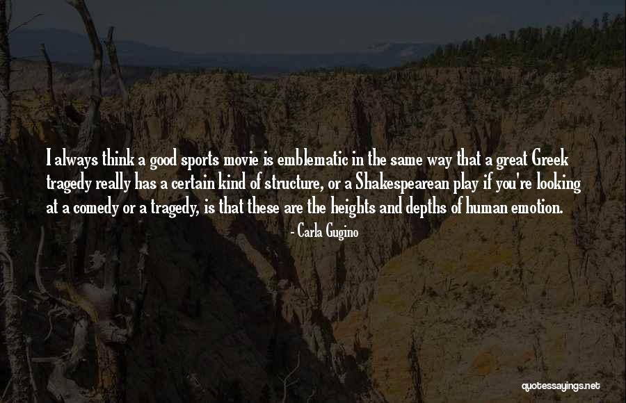 The Human Comedy Quotes By Carla Gugino The Human Comedy Quotes By Carla Gugino