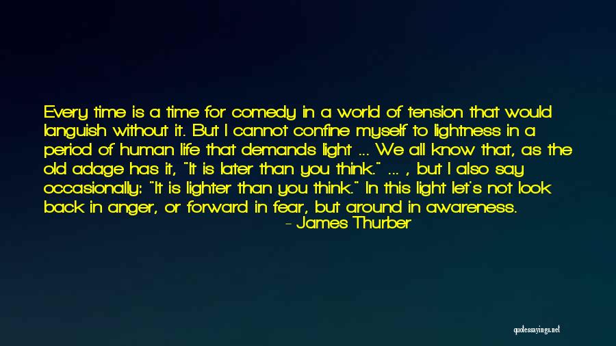 The Human Comedy Quotes By James Thurber The Human Comedy Quotes By James Thurber