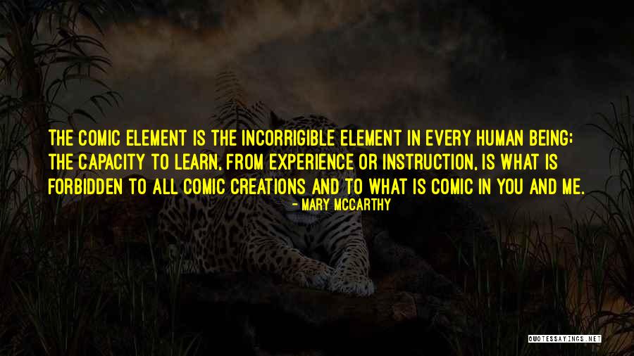 The Human Comedy Quotes By Mary McCarthy The Human Comedy Quotes By Mary McCarthy