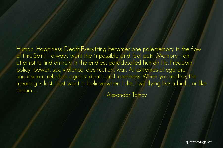 The Human Ego Quotes By Alexandar Tomov The Human Ego Quotes By Alexandar Tomov
