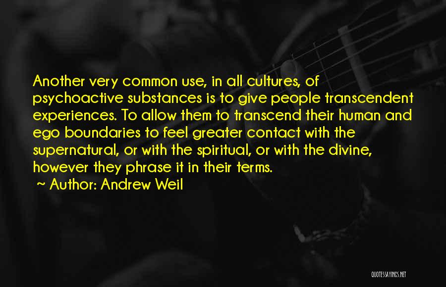 The Human Ego Quotes By Andrew Weil