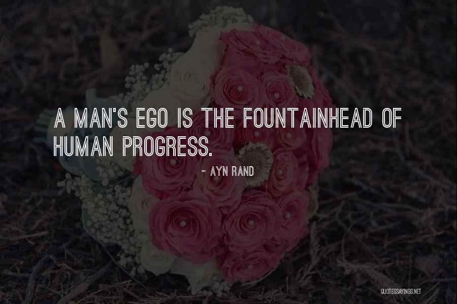 The Human Ego Quotes By Ayn Rand