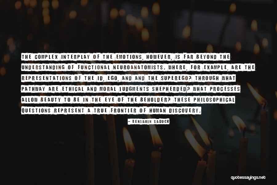 The Human Ego Quotes By Benjamin Sadock The Human Ego Quotes By Benjamin Sadock