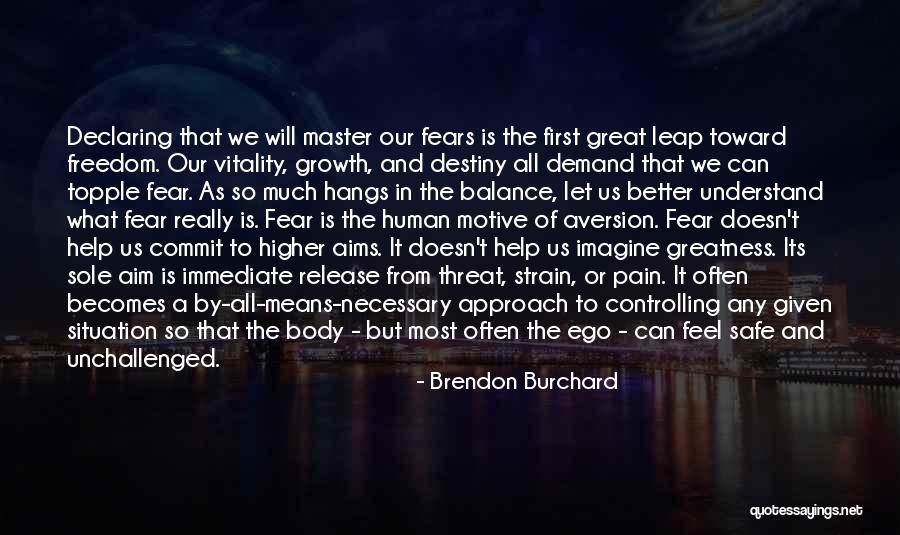 The Human Ego Quotes By Brendon Burchard