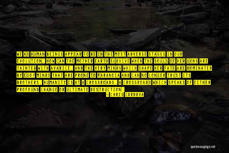 The Human Ego Quotes By Chris Cordova The Human Ego Quotes By Chris Cordova