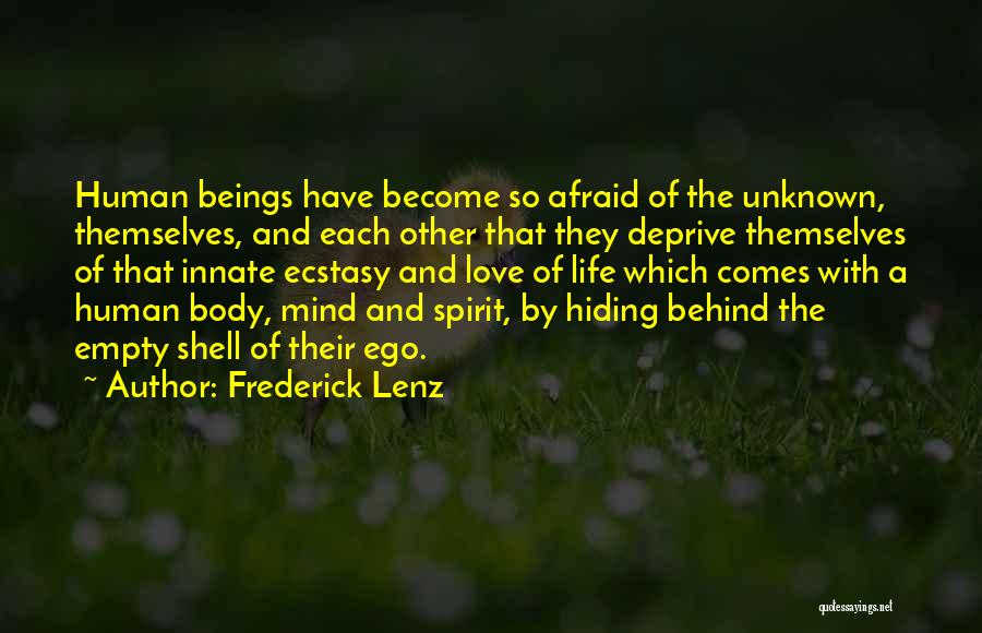 The Human Ego Quotes By Frederick Lenz