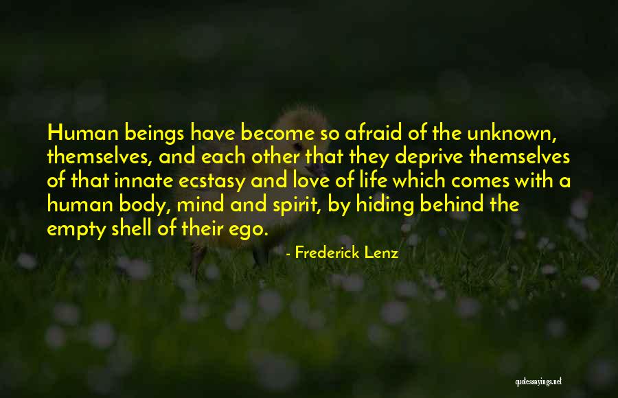 The Human Ego Quotes By Frederick Lenz