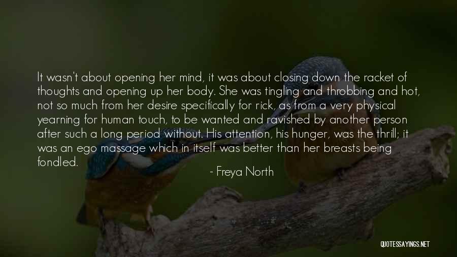 The Human Ego Quotes By Freya North