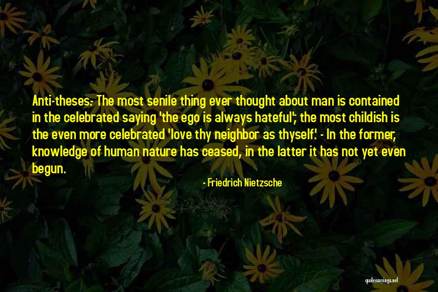 The Human Ego Quotes By Friedrich Nietzsche The Human Ego Quotes By Friedrich Nietzsche
