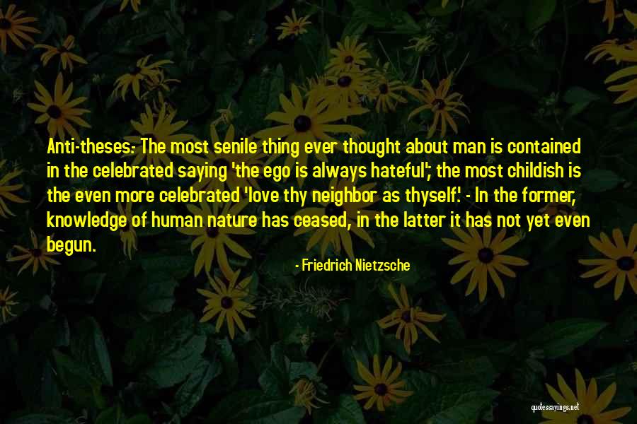 The Human Ego Quotes By Friedrich Nietzsche