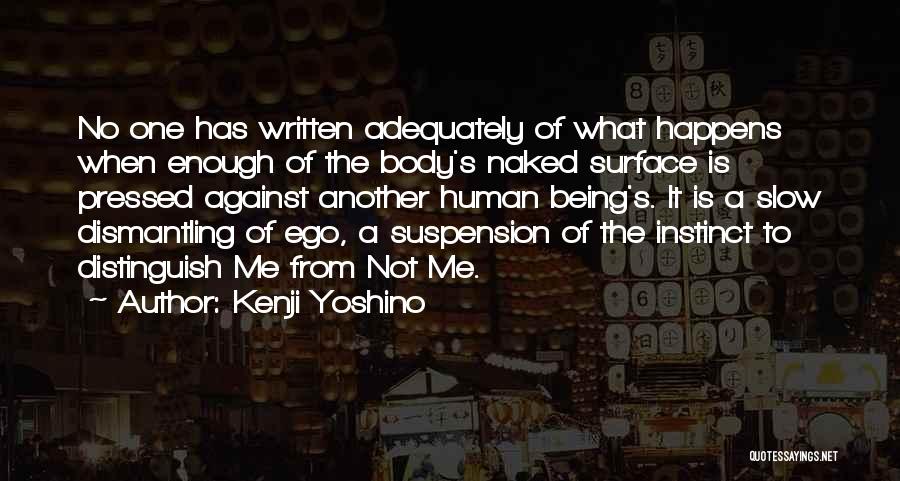 The Human Ego Quotes By Kenji Yoshino