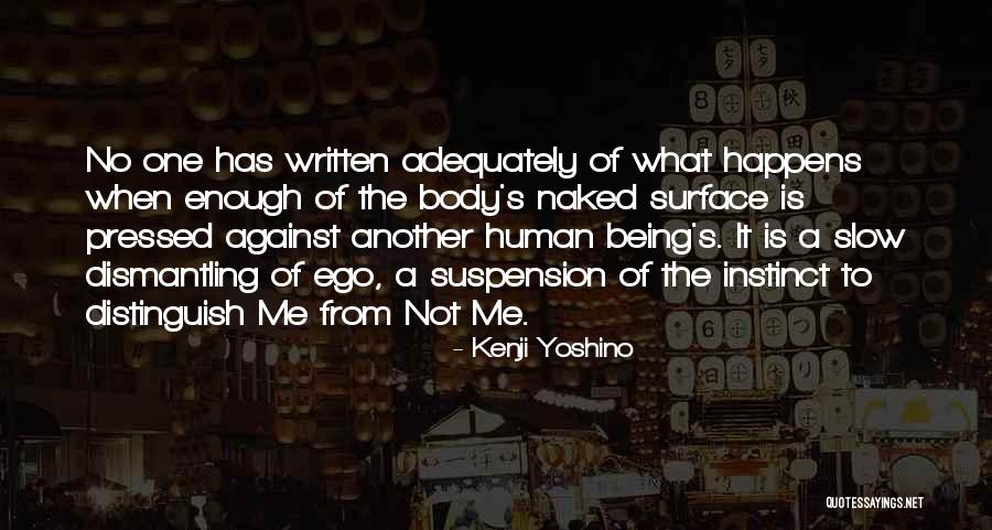 The Human Ego Quotes By Kenji Yoshino